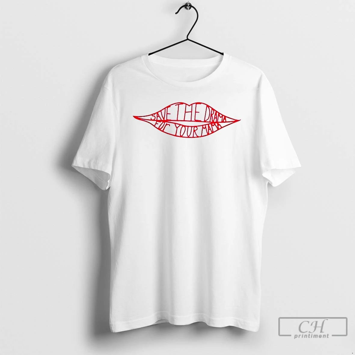 Classic Save The Drama For Your Mama Rachel Inspired T Shirts
