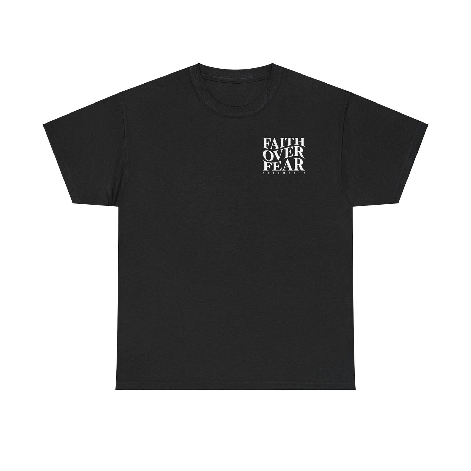 Faith Over Fear Unisex Tee, Motivational T-Shirt, Christian Apparel, Psalm 56:3,