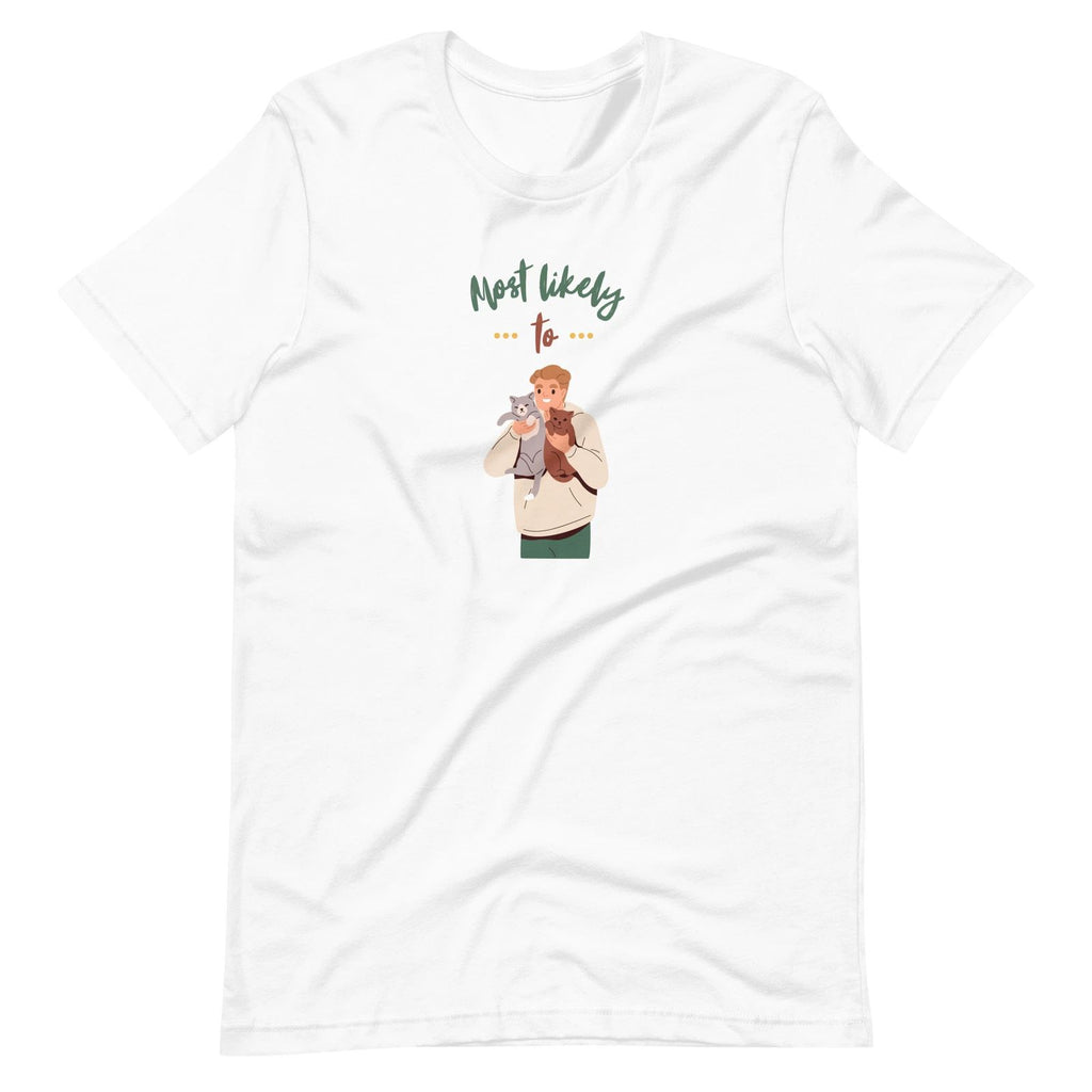 Most Likely To Pet A Cat Pet Lover Cats Lover Feline Dad T-Shirt