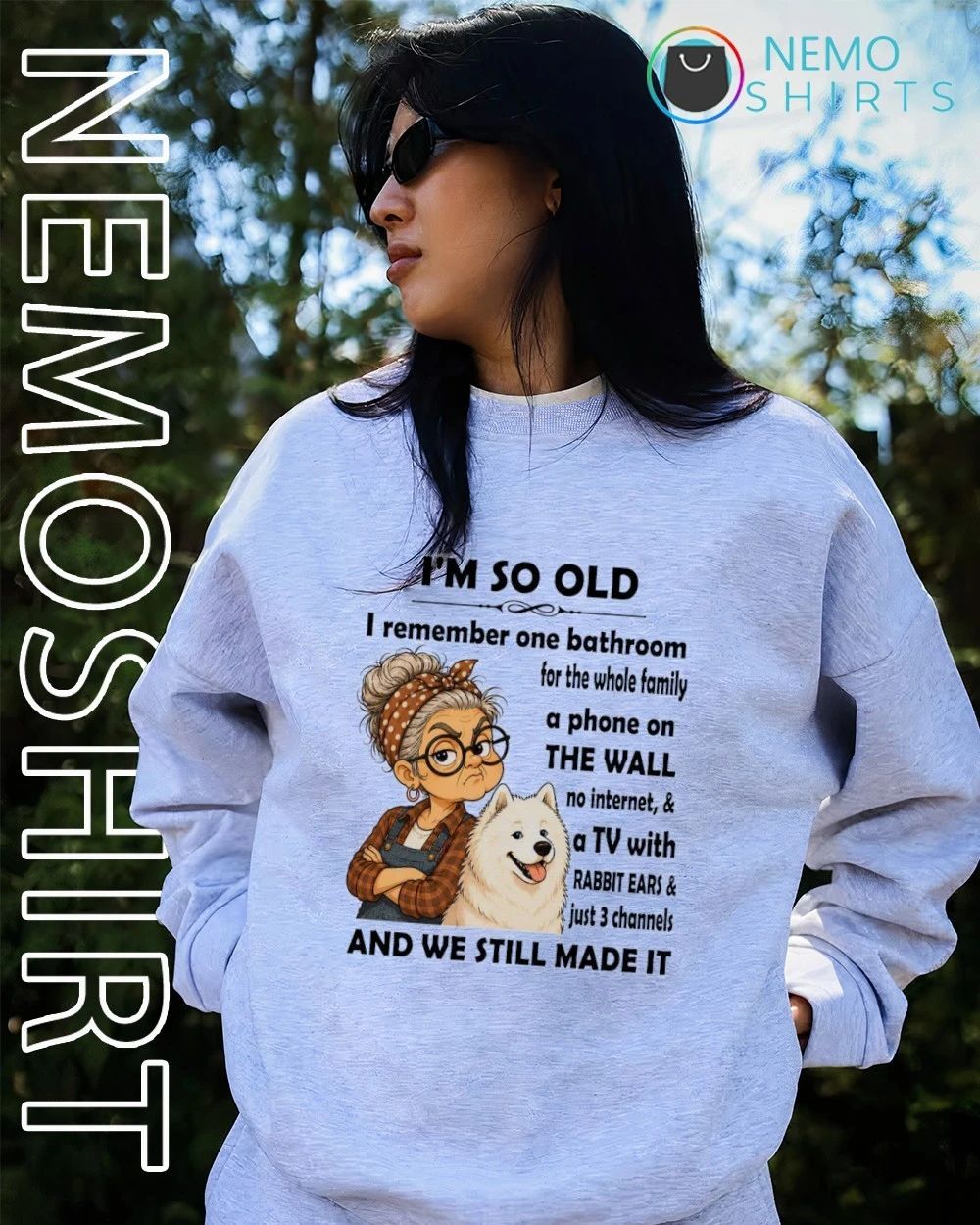 Samoyed I’m So Old Samoyed Dog Owner Quote Nostalgia shirt