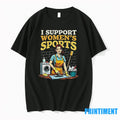 I Support Womens Sports Washing Cleaning Cooking Tshirts Sweater