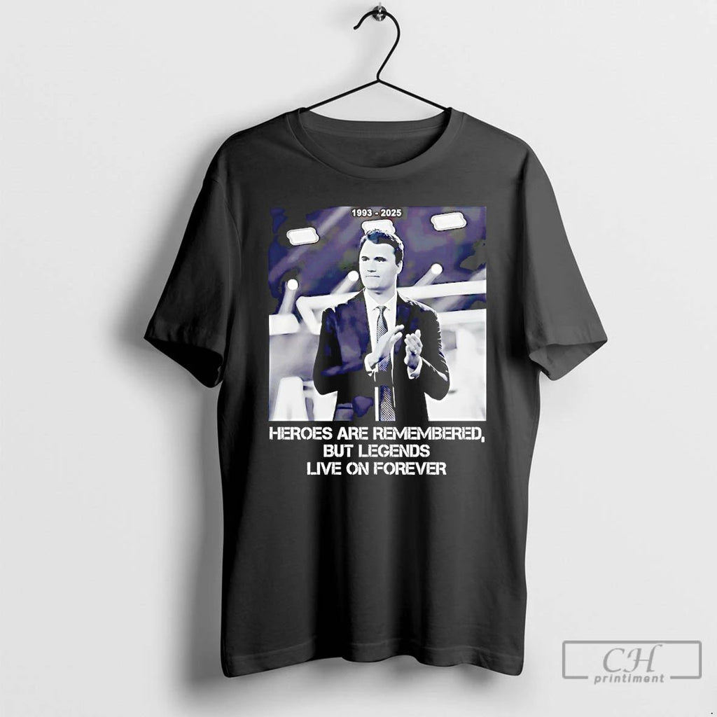 Classic Pray For Charlie Kirk Legends Live On Forever T Shirts