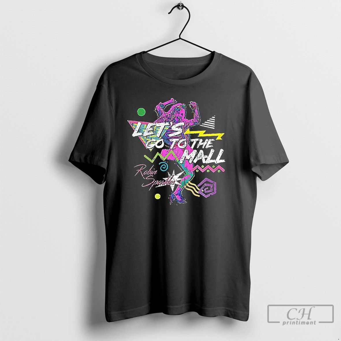 Classic Robin Sparkles Lets Go To The Mall T Shirts