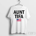 Classic Aunt Tifa Political Parody American Flag T Shirts