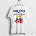 Premium Kids These Days Know All About 6 7 But Dont Remember 9 11 Meme