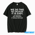 Elon Musk Macrohard We Do This Not Because It Is Easy Tshirts Sweater