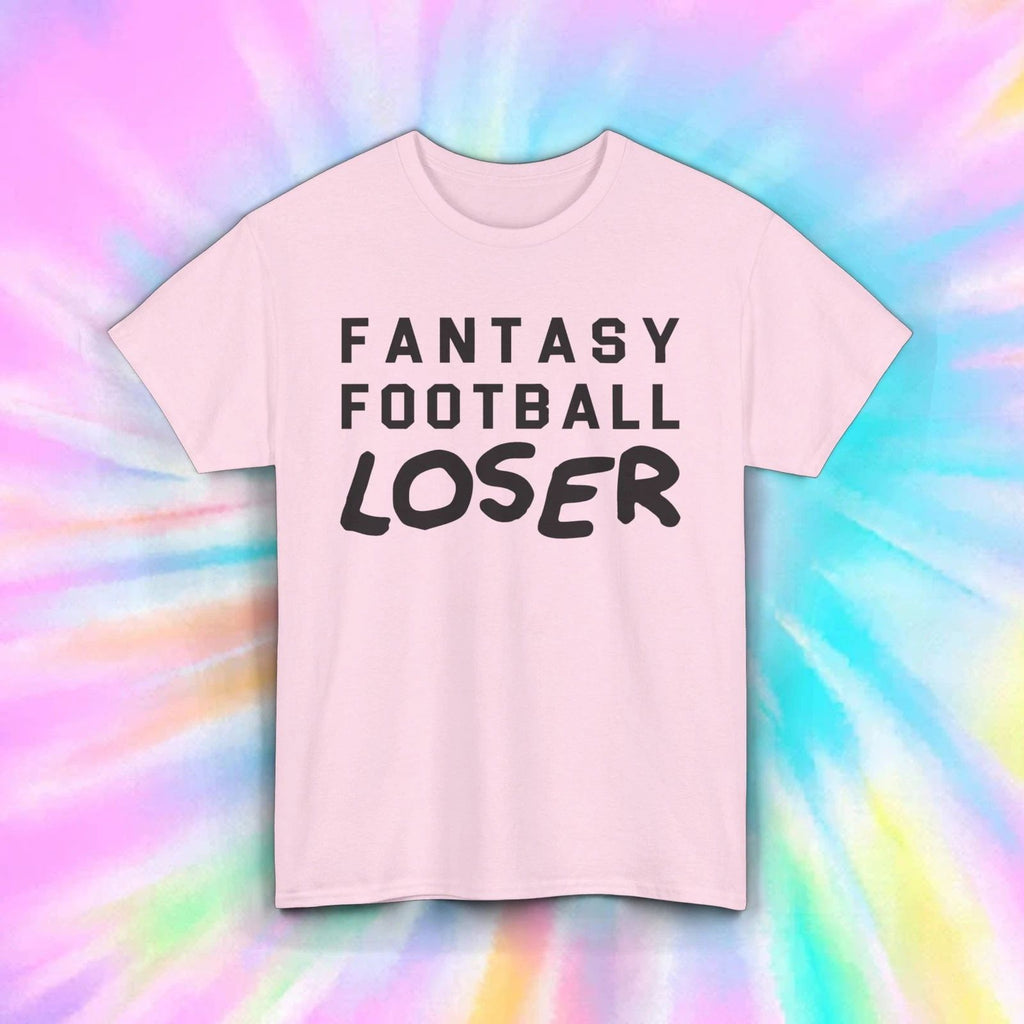Funny Fantasy Football Loser T-Shirt Humorous Gift S-5XL Sizes Tee