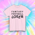Funny Fantasy Football Loser T-Shirt Humorous Gift S-5XL Sizes Tee