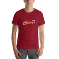 Believe | Motivational Quote | Unisex t-shirt