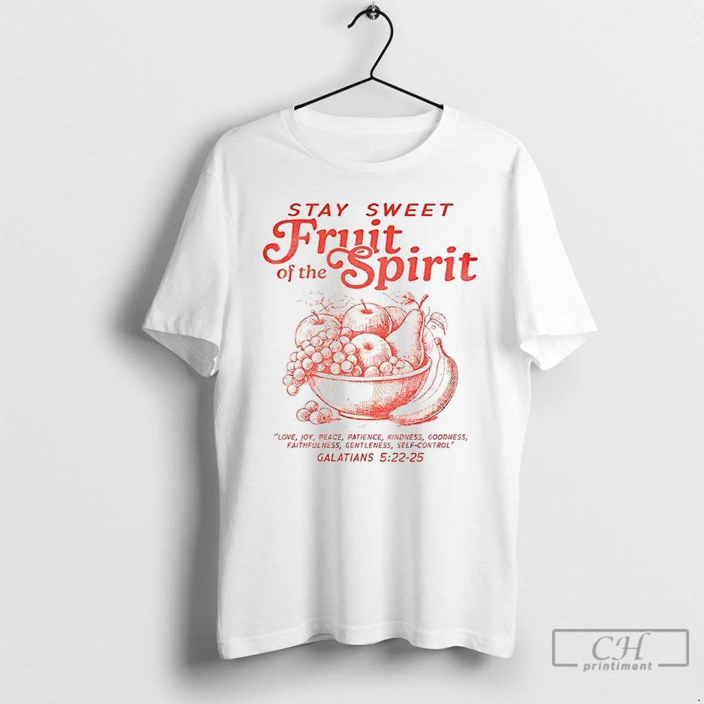 Classic Christian Stay Sweet Fruit Of The Spirit T Shirts