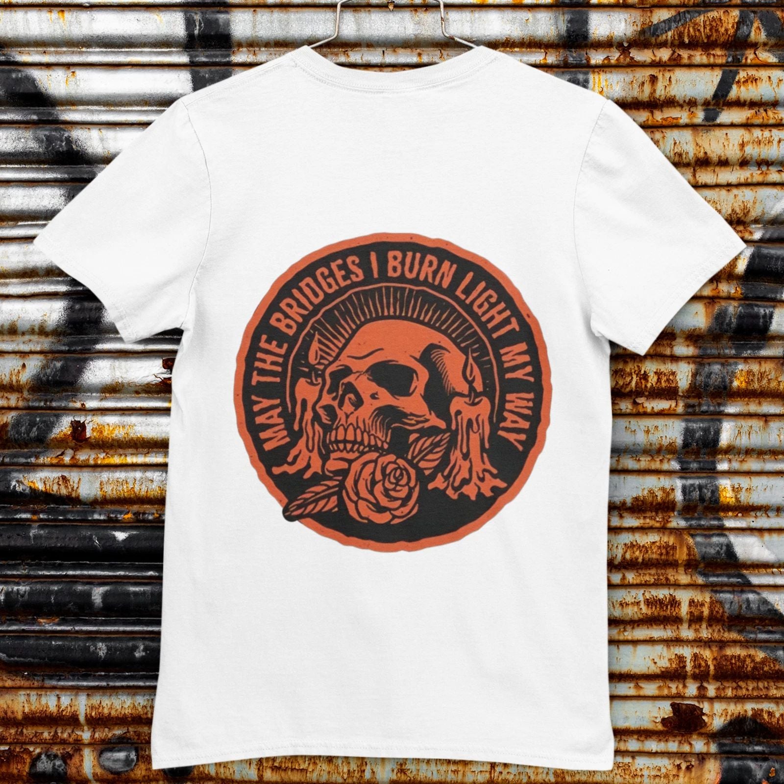 May The Bridges I Burn Light My Way Skull Rose Graphic T-Shirt Back Print