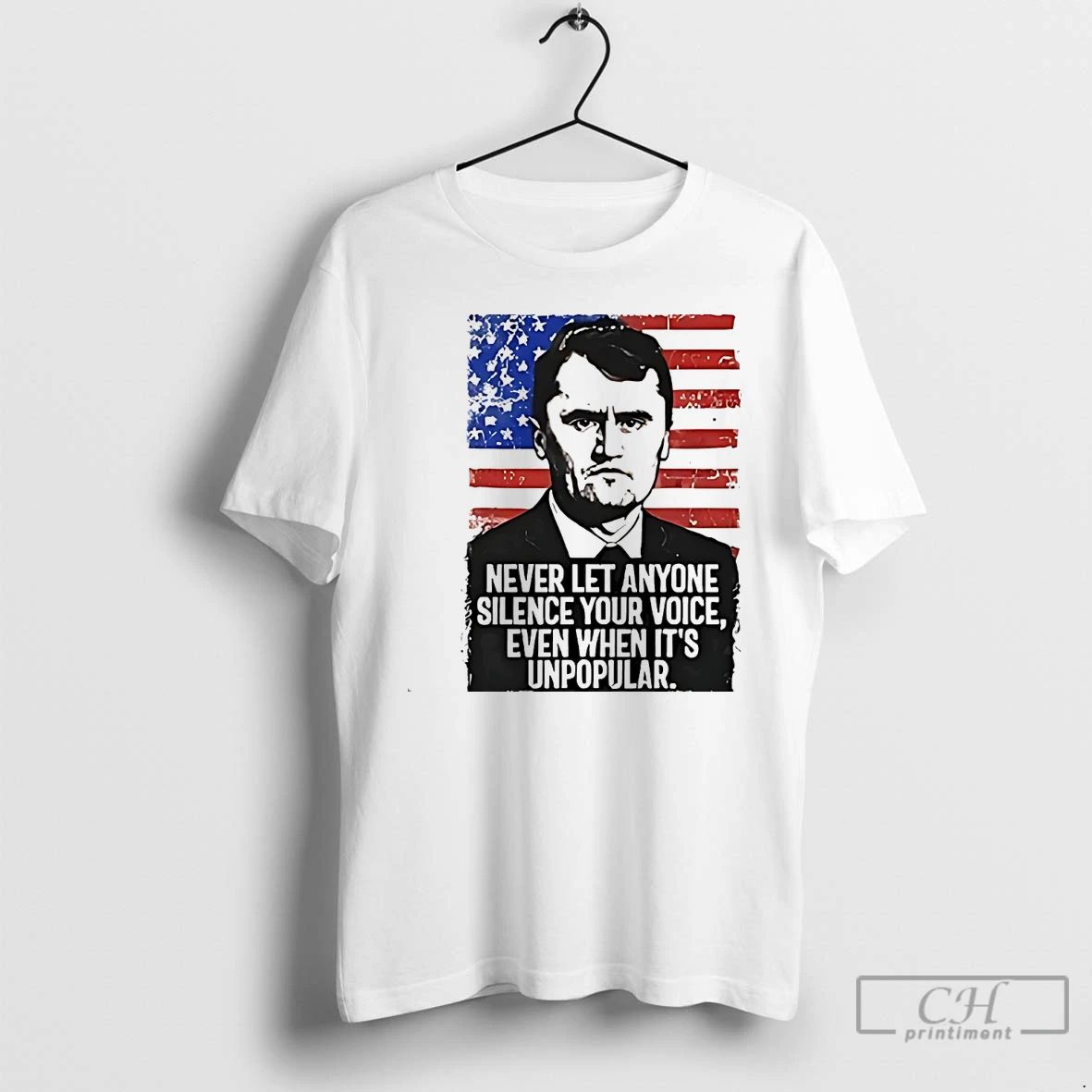 Classic Charlie Kirk Never Let Anyone Silence Your Voice Even When Its Unpopular White