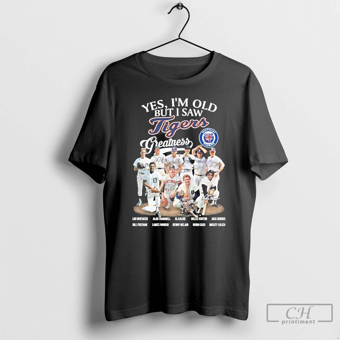 Premium Yes Im Old But I Saw Detroit Tigers Legends Greatness Signatures T Shirts