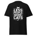 Less People More Cats T-Shirt Cat Owner Funny Cat Lover Shirt