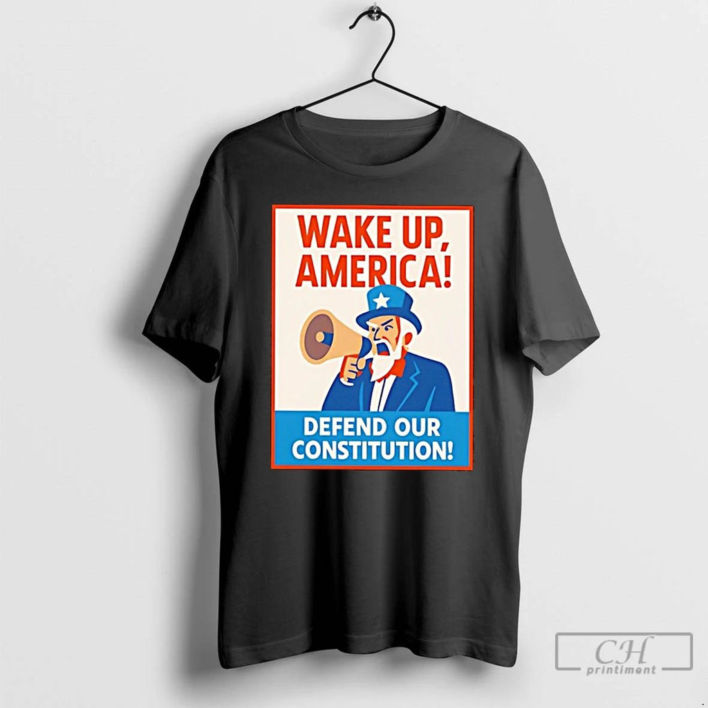 Classic Wake Up America Defend Our Constitution T Shirts