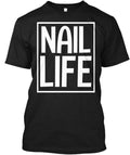 Nail Life Cute Technician T-Shirt Made in the USA Size S to 5XL