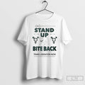 Classic Stand Up Bite Back Trans Liberation Now T Shirts