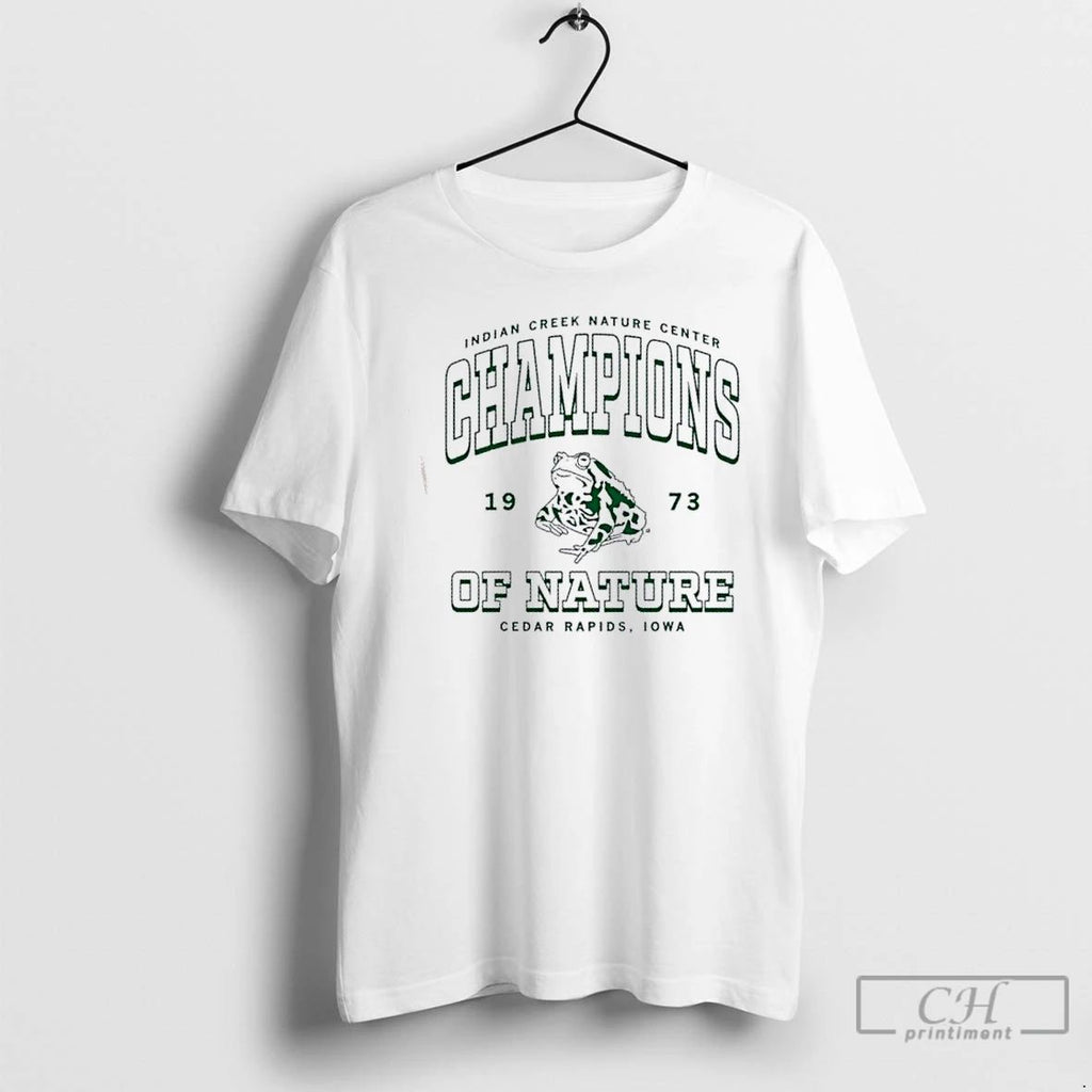Premium Indian Creek Nature Center Champions Of Nature Cedar Rapids Iowa T Shirts