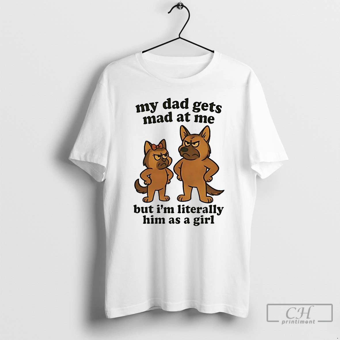 Classic German Shepherd My Dad Gets Mad At Me T Shirts