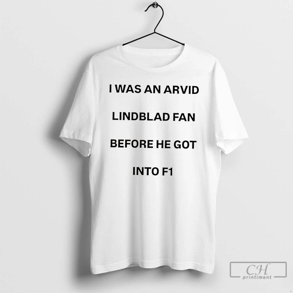 Classic I Was An Arvid Lindblad Fan Before He Got Into F1 T Shirts