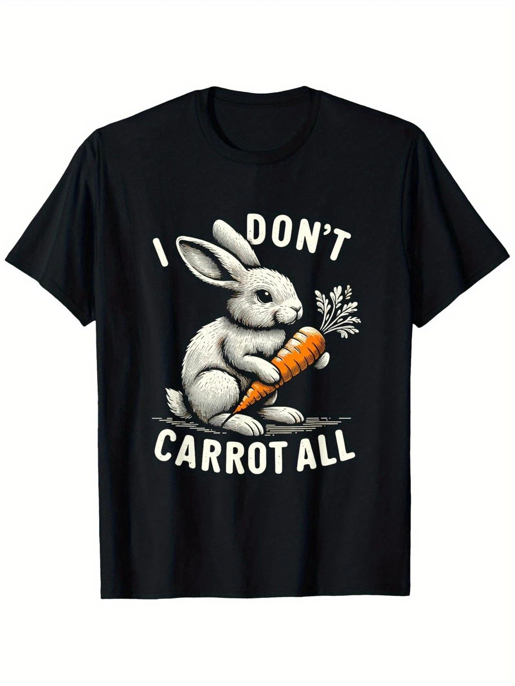 I Don't Eat Carrots Funny Easter Bunny Graphic T-Shirt Cute Rabbit Humor Tee