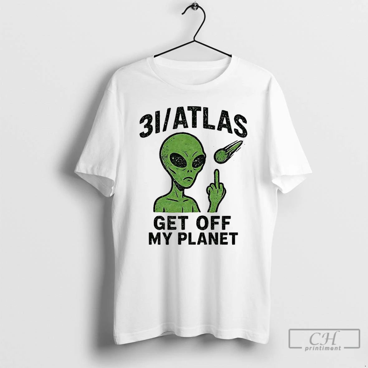 Classic 3i Atlas Get Off My Planet Humor Alien T Shirts