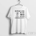 Classic Bunny My Peace Cost Me Too Much To Let Dumbasses Refund It T Shirts