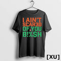 I Aint Scared Of You Bh Tshirts Sweater