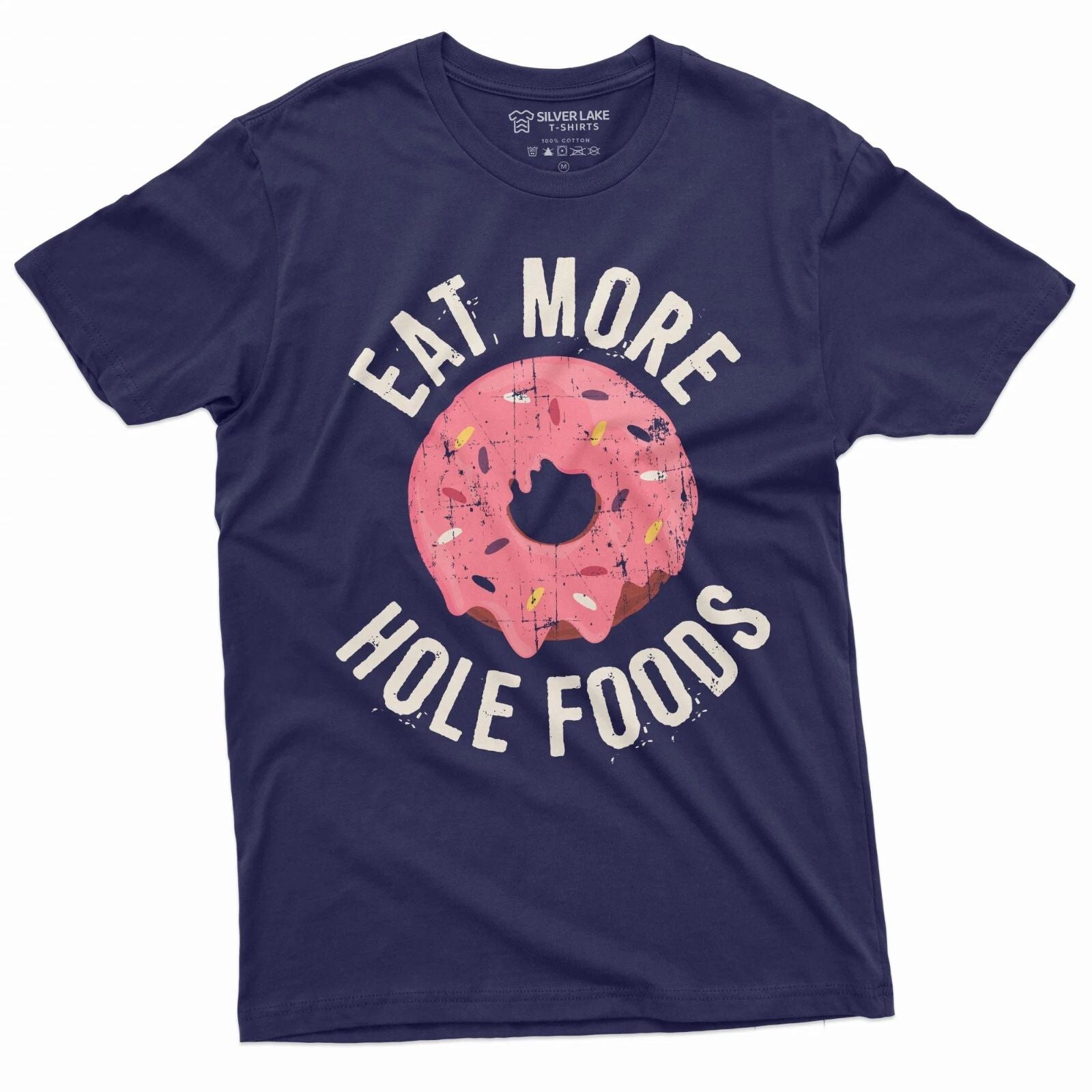 Eat more hole foods Funny Donut Coffee T-shirt Birthday Humor Gift T-Shirt
