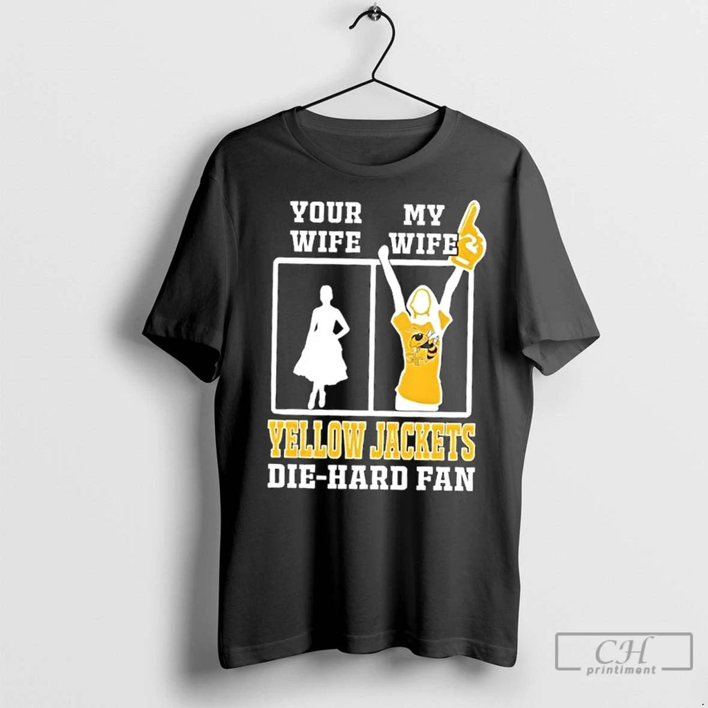 Classic My Wife Georgia Tech Yellow Jackets Football Die Hard Fan