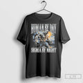Premium Werewolf Human By Day Sigma By Night T Shirts