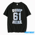 Dump Here 61 Tshirts Sweater