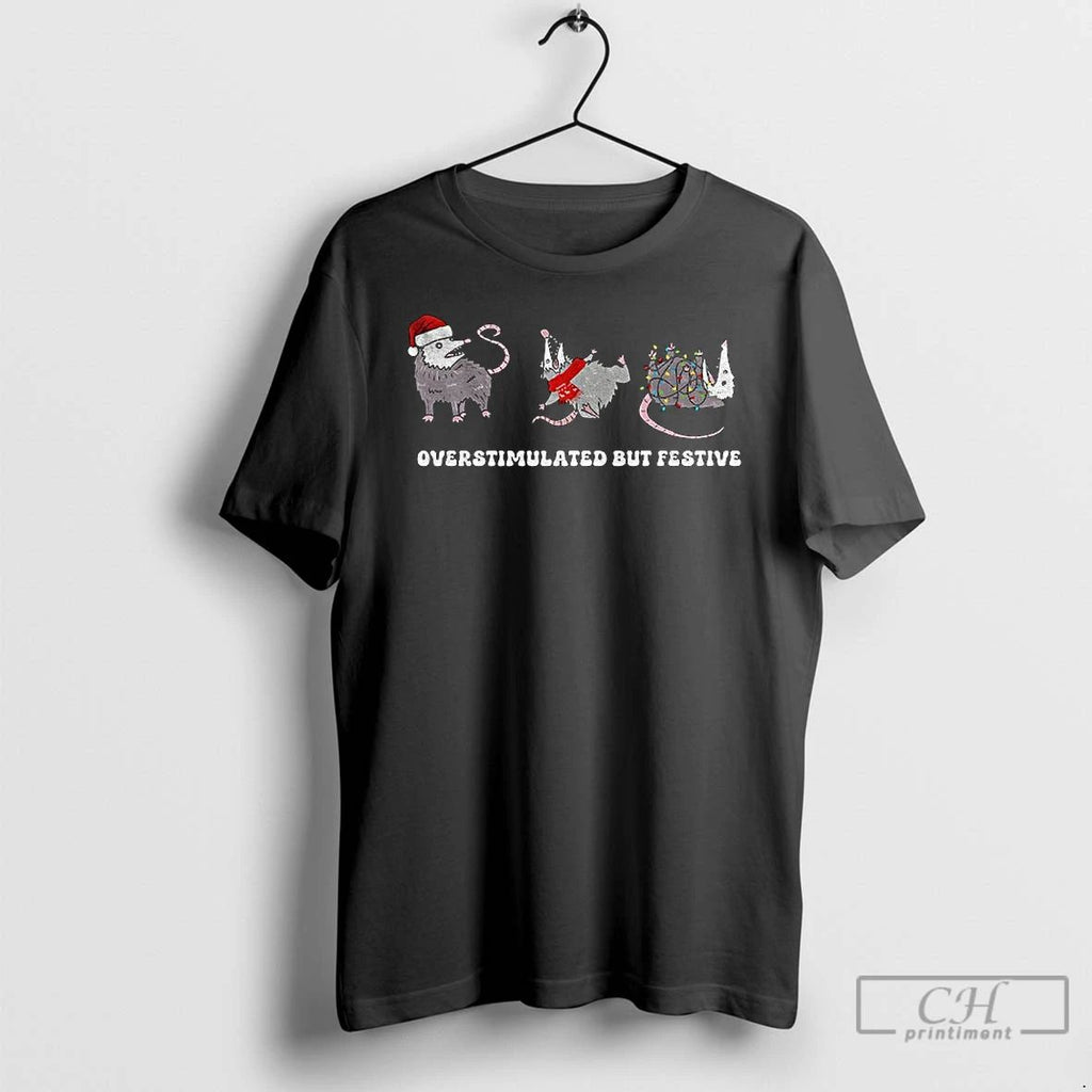 Premium Possum Santa Hat Overstimulated But Festive Merry Christmas T Shirts