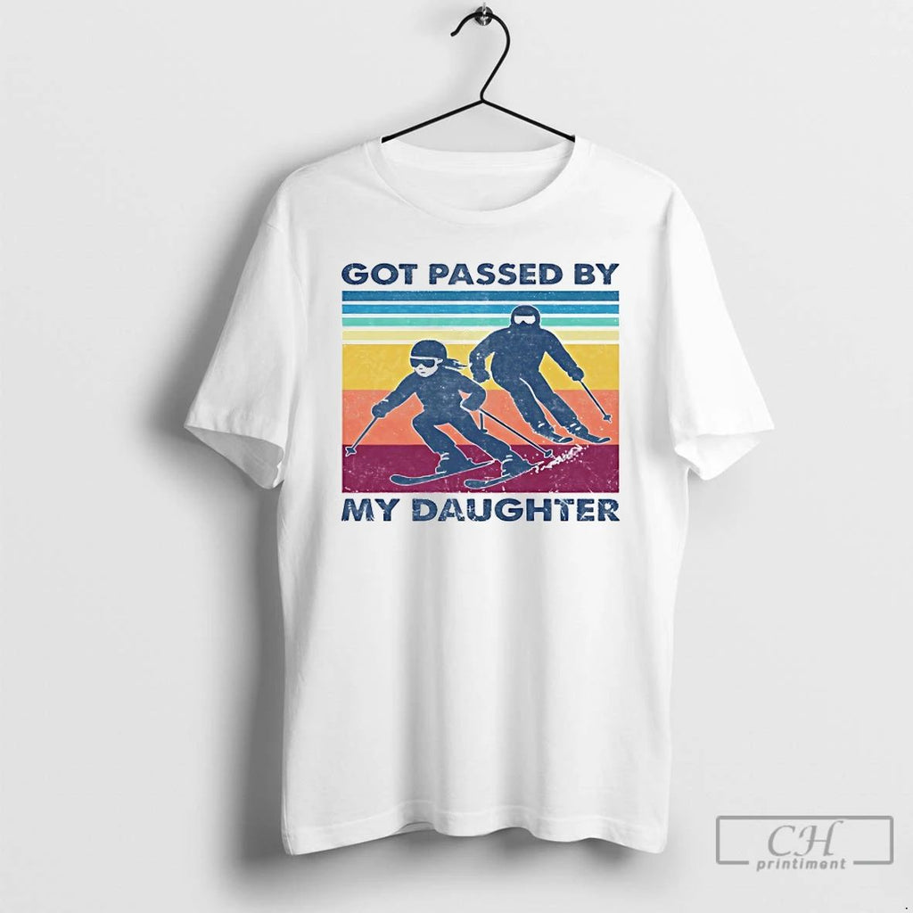 Classic Got Passed By My Daughter Skiing Vintage T Shirts
