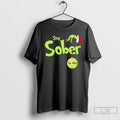 Premium Grinch Stay Sober Christmas T Shirts