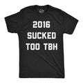 Mens Funny T Shirts 2016 Sucked Too TBH Sarcastic Tee For Men