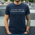 I'M JUST HERE  | FUNNY GEEK NERD | SARCASTIC BOY | JOKE | MEN'S T-SHIRT TEE TOP