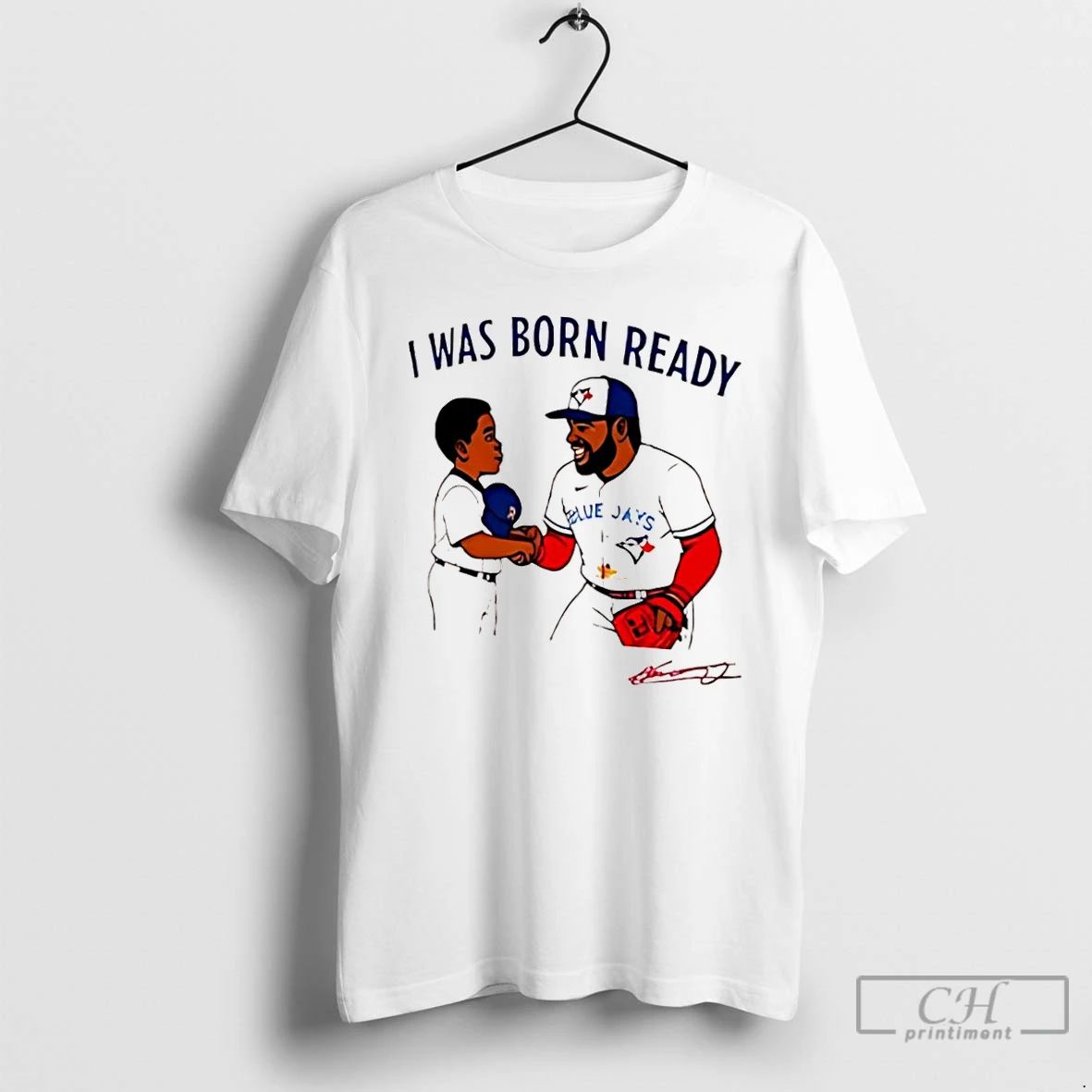 Classic Toronto Blue Jays I Was Born Ready Vladimir Guerrero Jr Signature Graphic T Shirts