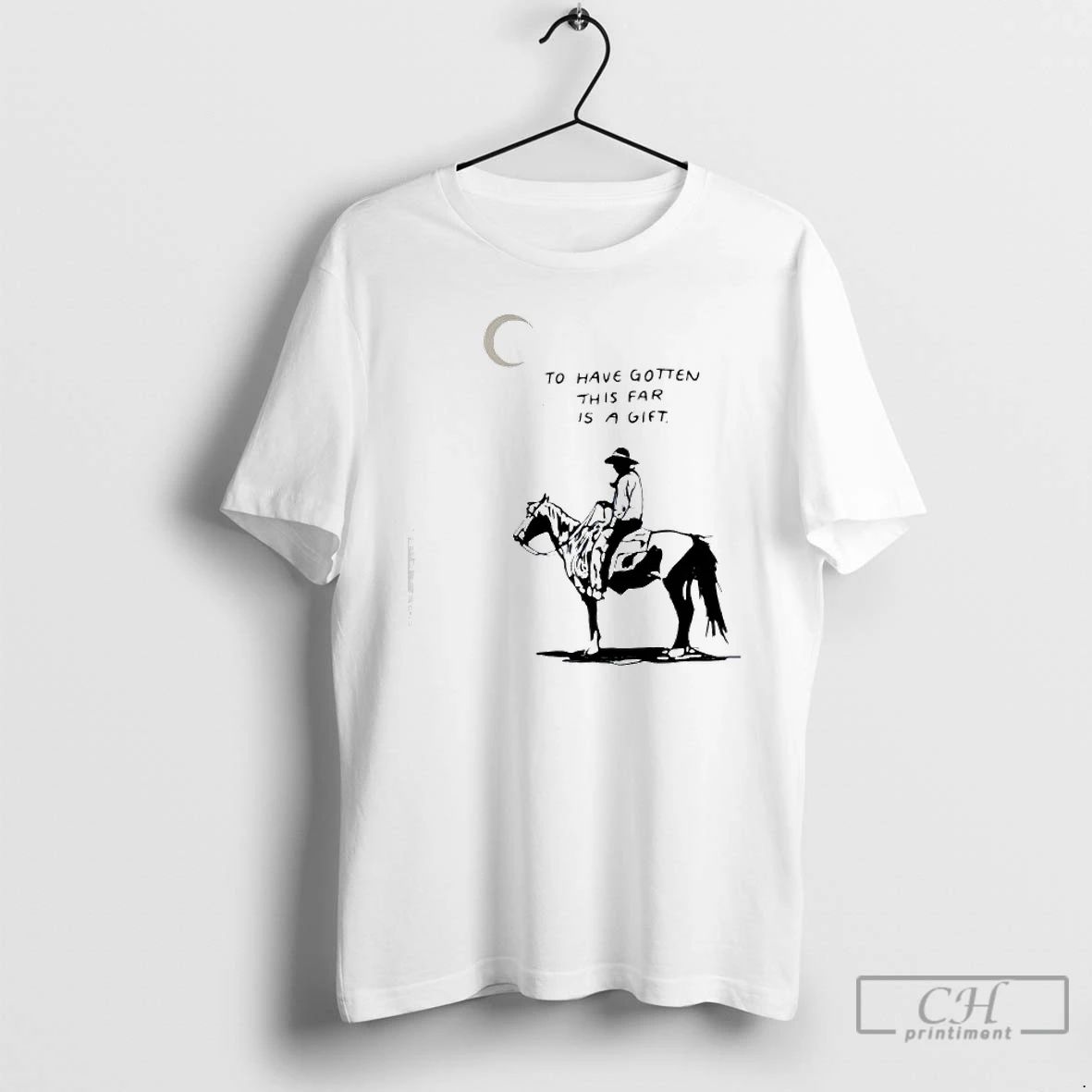 Premium To Have Gotten This Far Is A Gift Horse T Shirts