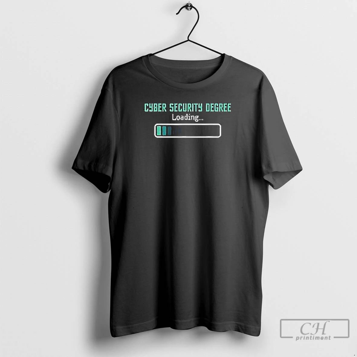 Premium Cyber Security Degree Loading T Shirts