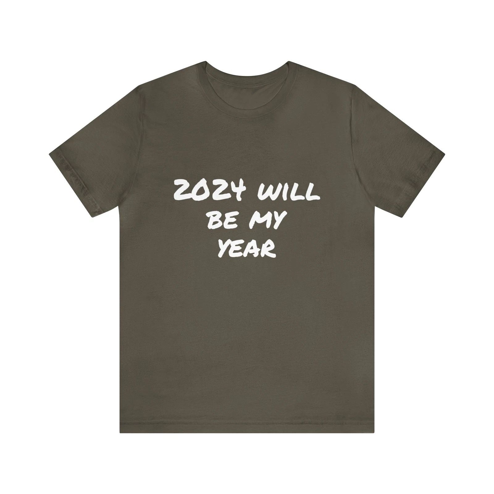 2024 motivational quote- Unisex Jersey Short Sleeve Tee