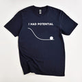 I Had Potential Shirt, Funny Physics Science, Project Hail Mary Inspired Tee