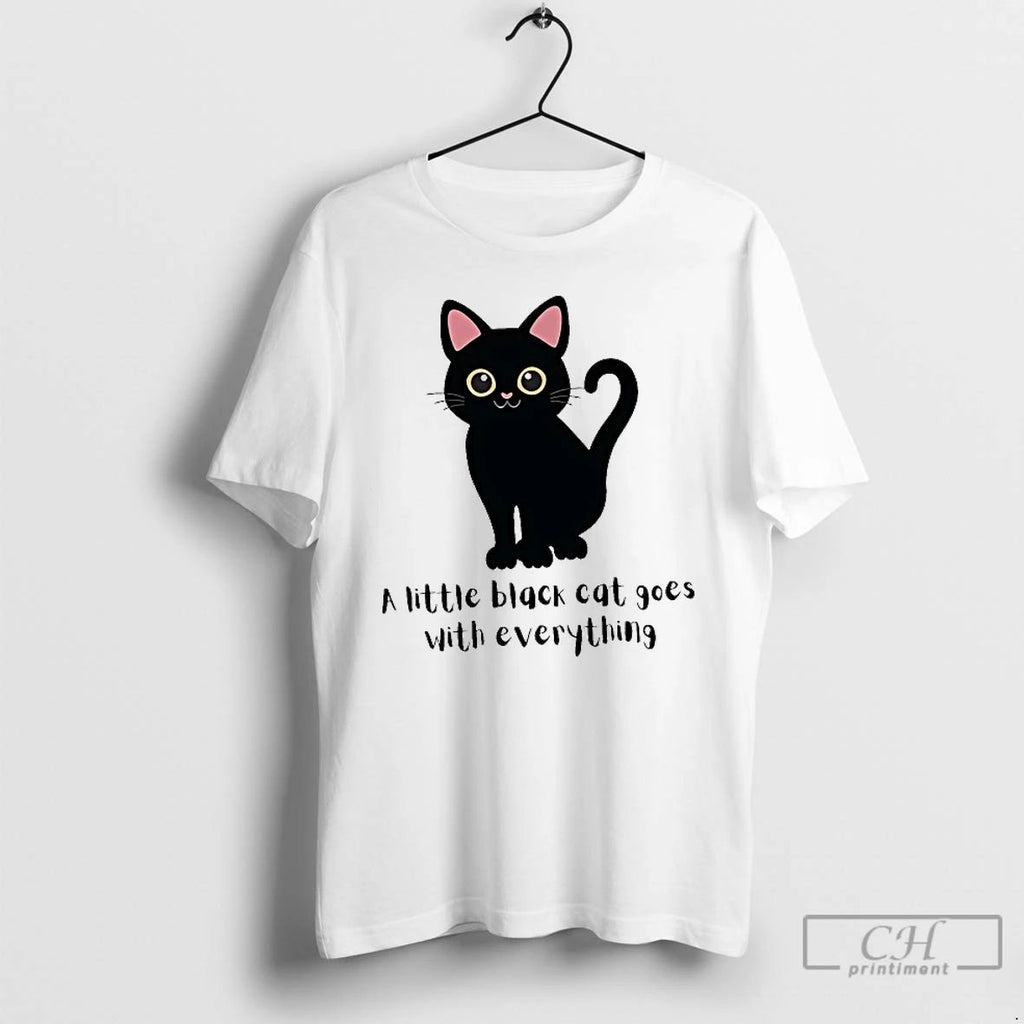 Classic A Little Black Cat Goes With Everything T Shirts