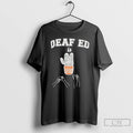 Classic Deaf Ed Is Cactus T Shirts