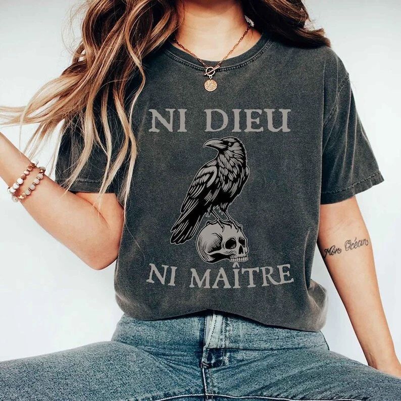 Ni Dieu Ni Maître, No God No Master, Anti Trump Shirt, Anti-Authoritarian Tshirt