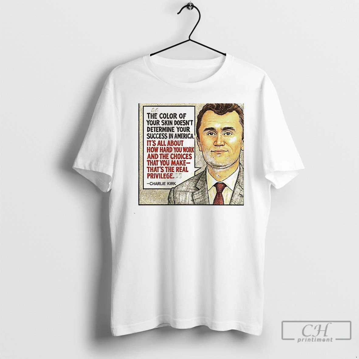 Classic The Color Of Your Skin Doesnt Determine Your Success In America Charlie Kirk White