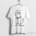 Classic Dog Trust Me Im A Dogtor Meme