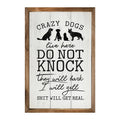 Do Not Knock Crazy Dogs Live Here Whitewash