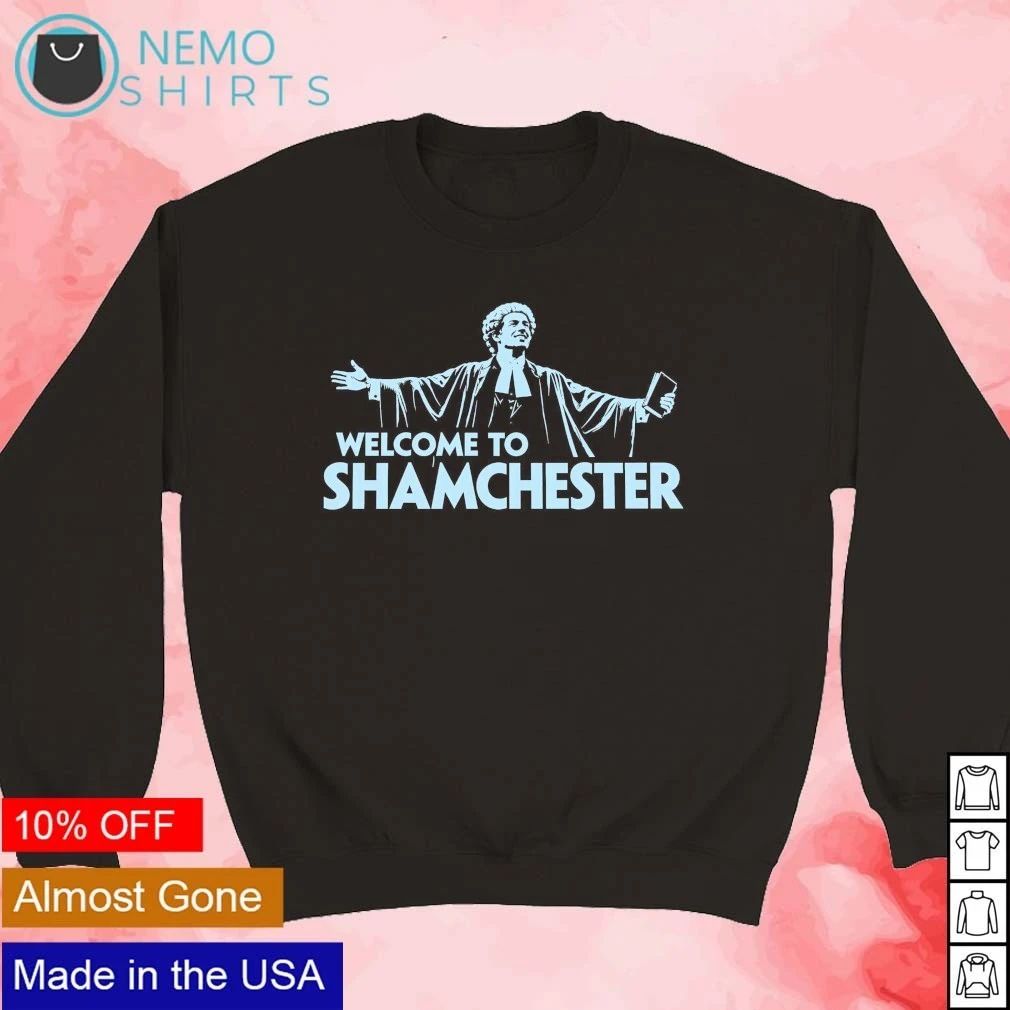 Welcome to Shamchester Judge Lawyer Gavel shirt