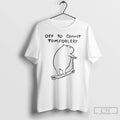 Classic Capybara Is Ready To Do Something Bad Off To Commit Tomfoolery T Shirts